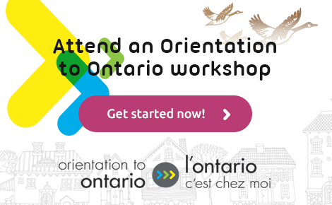 Attend an Orientation to Ontario workshop!
